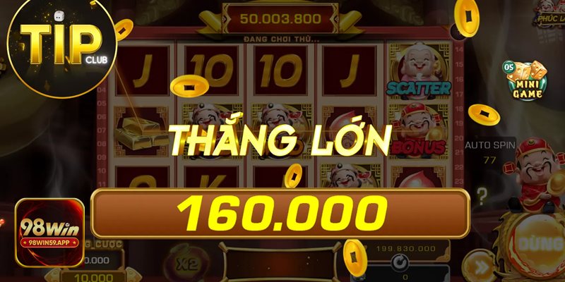 Nổ hũ Thần Tài - Tỷ Lệ Thưởng Cực Cao, Cơ Hội Trúng Jackpot Lớn